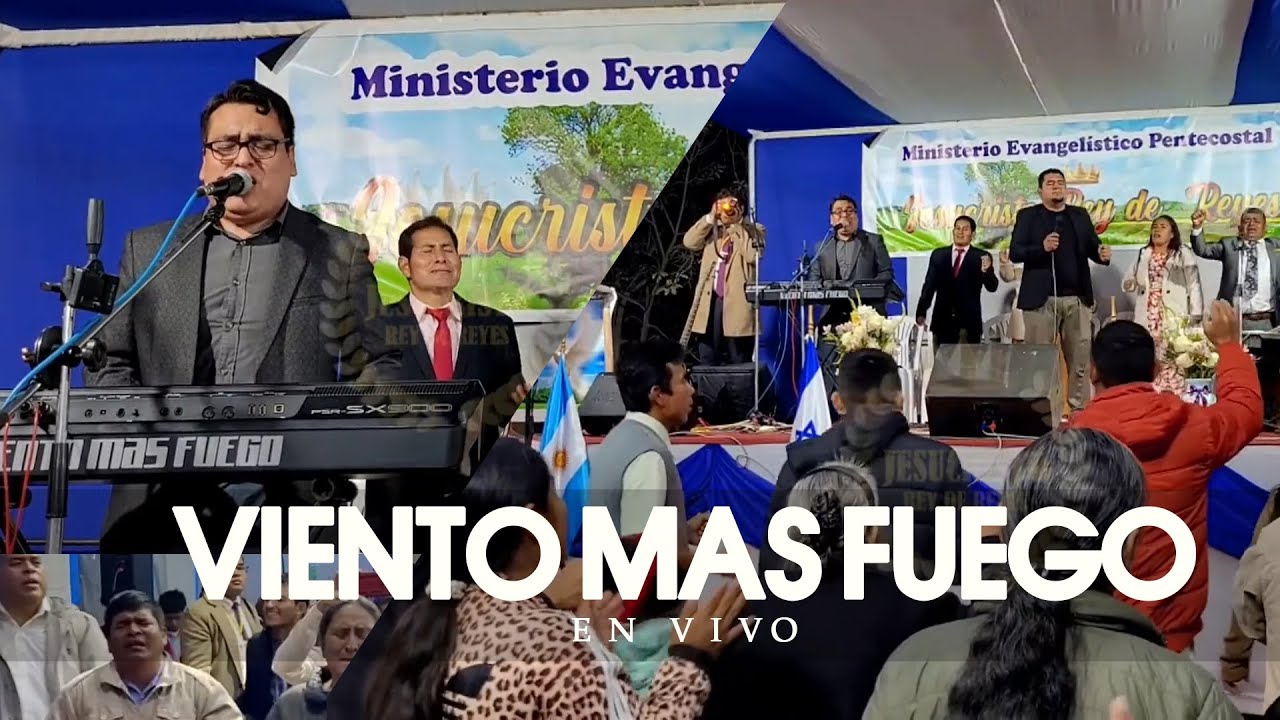 Viento Mas Fuego | Alabanzas de Unción | En Vivo | Trujillo