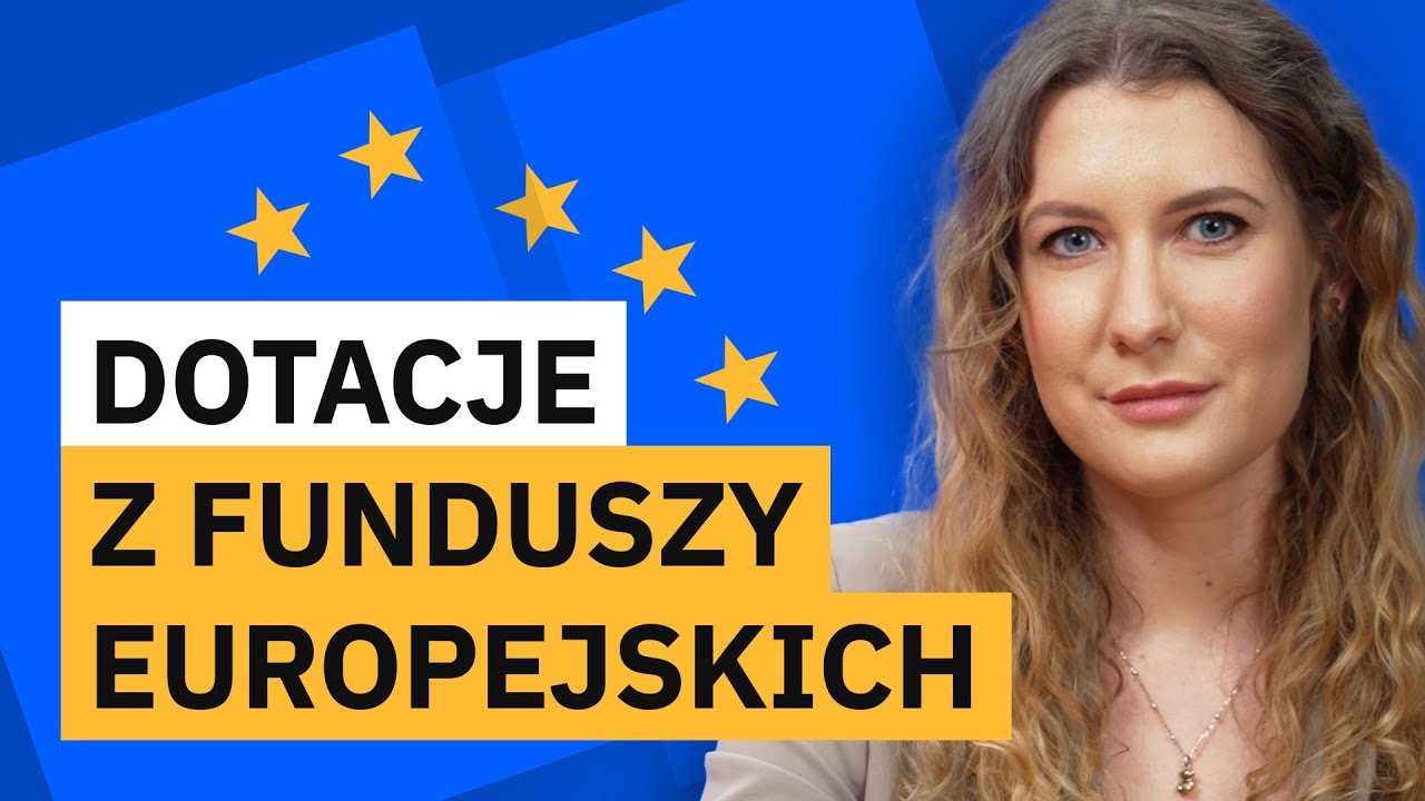 Fundusze Europejskie – jak pozyskać dotacje unijne?