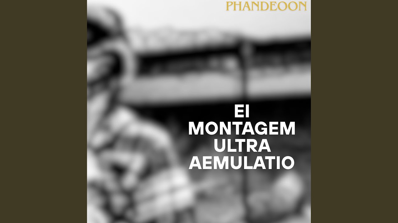 Ei Montagem Ultra Aemulatio (Slowed Reverb)