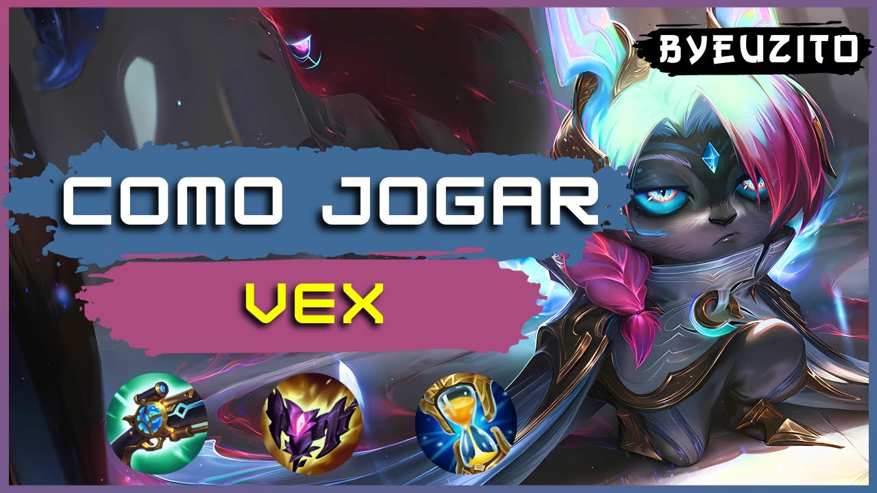 COMO JOGAR DE VEX [ATUALIZADO] | League of Legends