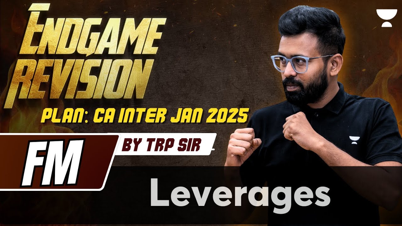 Leverages | FM | Endgame Revision | CA Inter Jan 2025 | CA Rahul Panchal