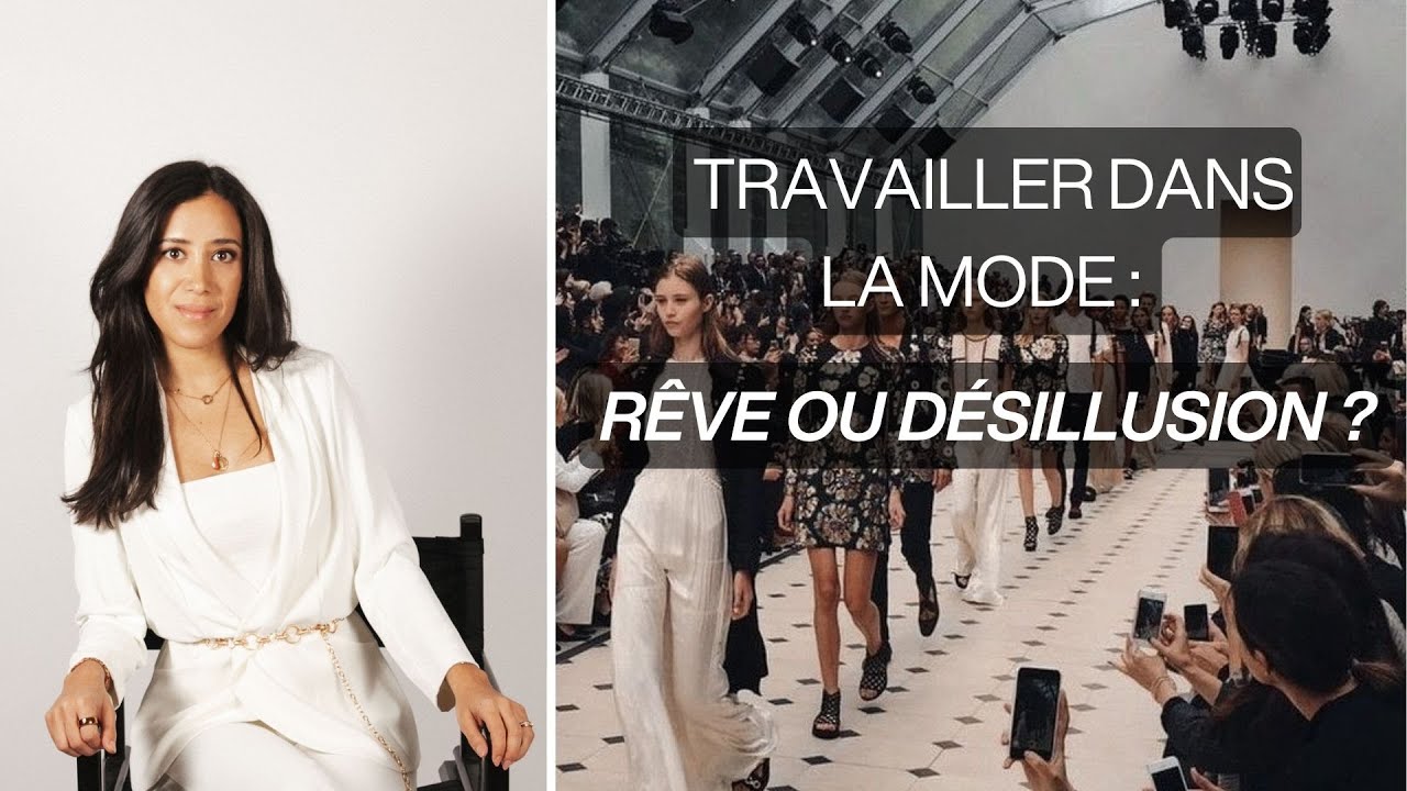 Travailler dans la MODE, rêve ou CAUCHEMAR ?