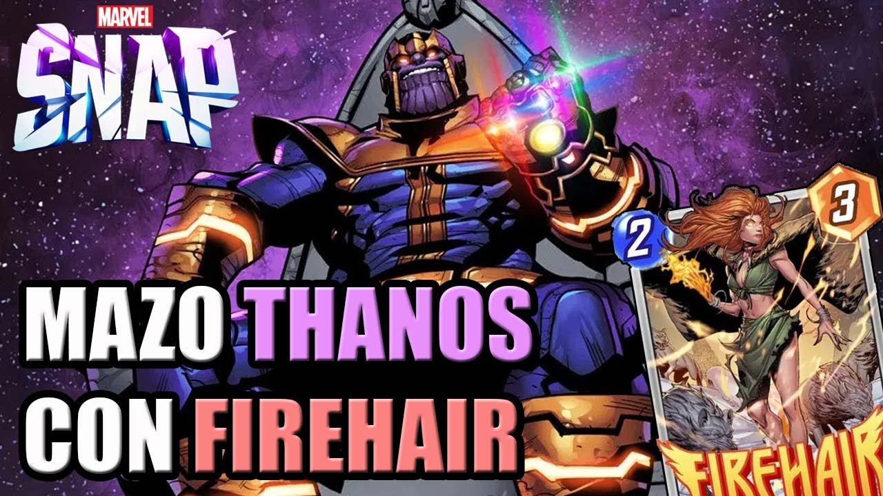 Mazo THANOS Destrucción con FIREHAIR | MARVEL SNAP