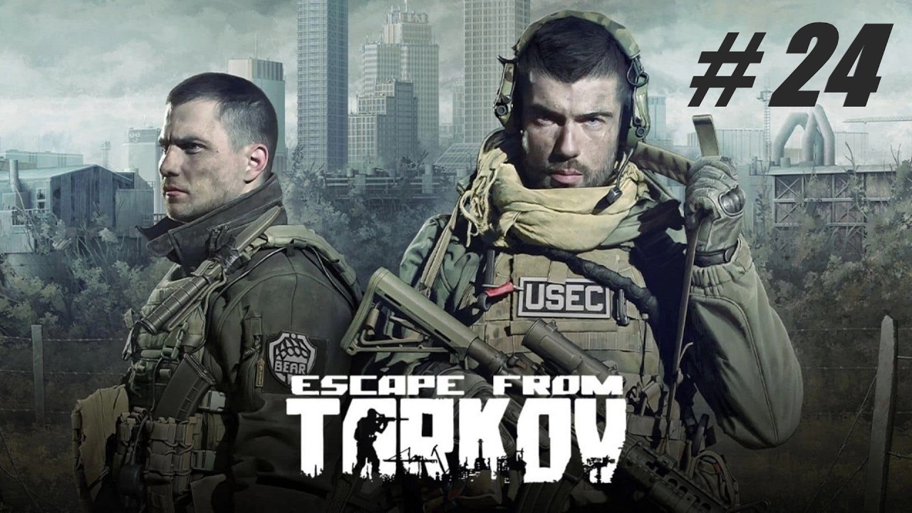 Escape from Tarkov 🔴 # 24 = Прохождение PVE =