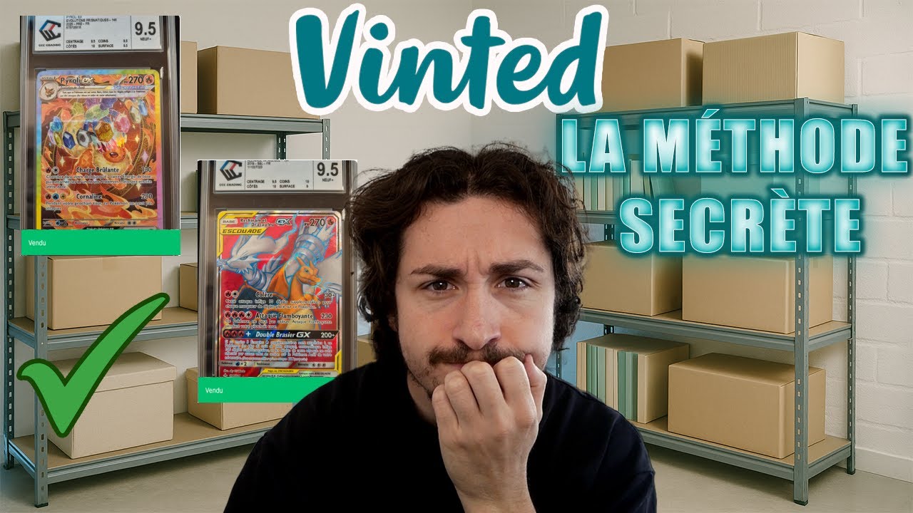 la MÉTHODE SECRÈTE sur VINTED pour VENDRE LE MIEUX POSSIBLE - ventes CARTES POKÉMON