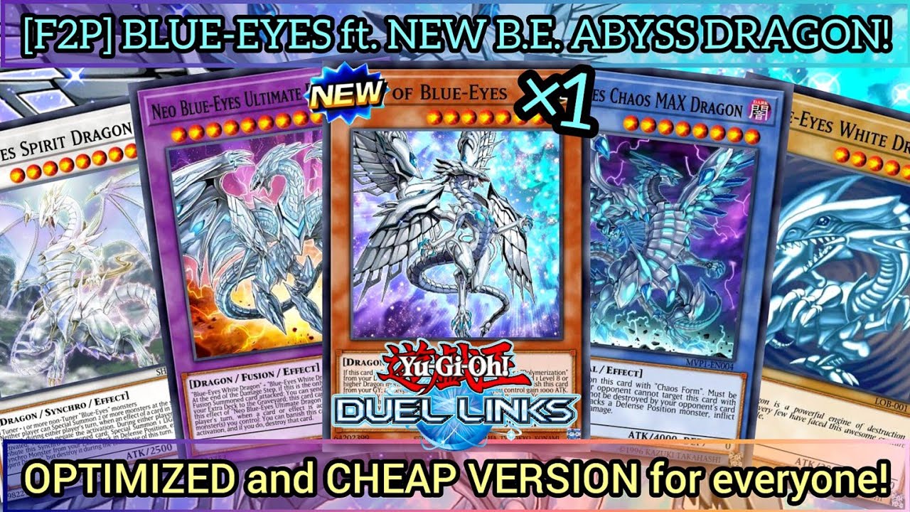 [F2P] BLUE-EYES ft. Blue-Eyes ABYSS DRAGON! Cheap Version so everyone can afford it! [Duel Links]