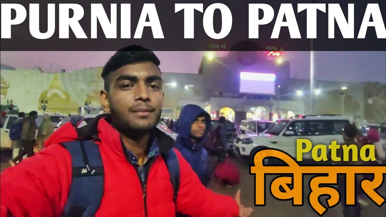 Purnia to Patna | Simanchal Exp | Train Vlog