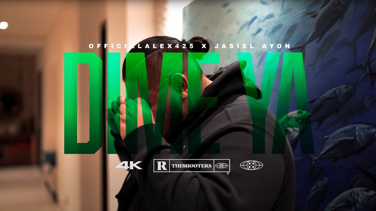 Officialalex425 x Jasiel Ayon - Dime Ya (Video Oficial)