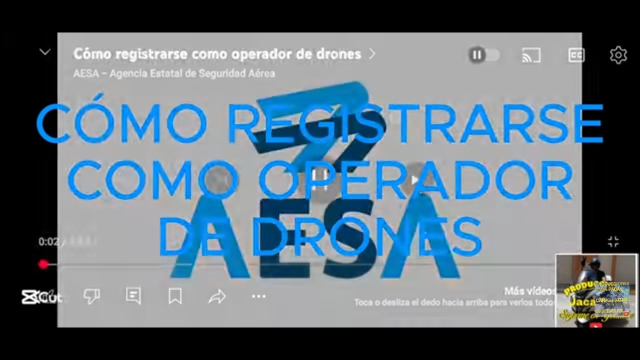 CÓMO REGISTRARSE COMO OPERADOR DE DRONES EN ESPAÑA. VIDEO OFICIAL DE A.E.S.A