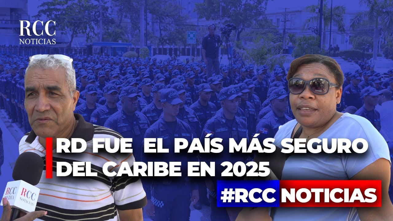 ¿Es cierto que fue RD el país más seguro del Caribe en el 2025, sí o no?
