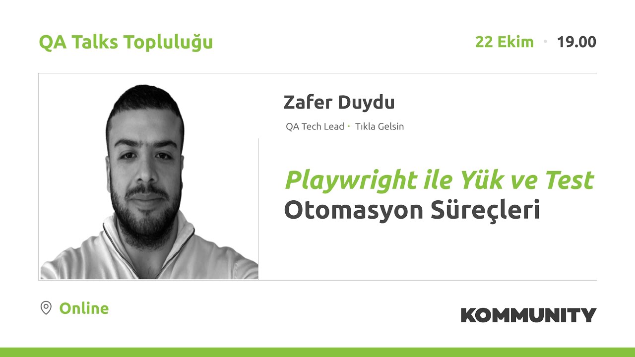 Playwright ile Yük ve Test Otomasyon Süreçleri · Zafer Duydu