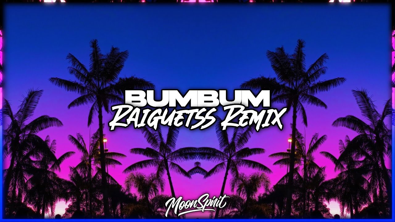 RAIGUETSS  - BUMBUM ( REMIX 2026 )