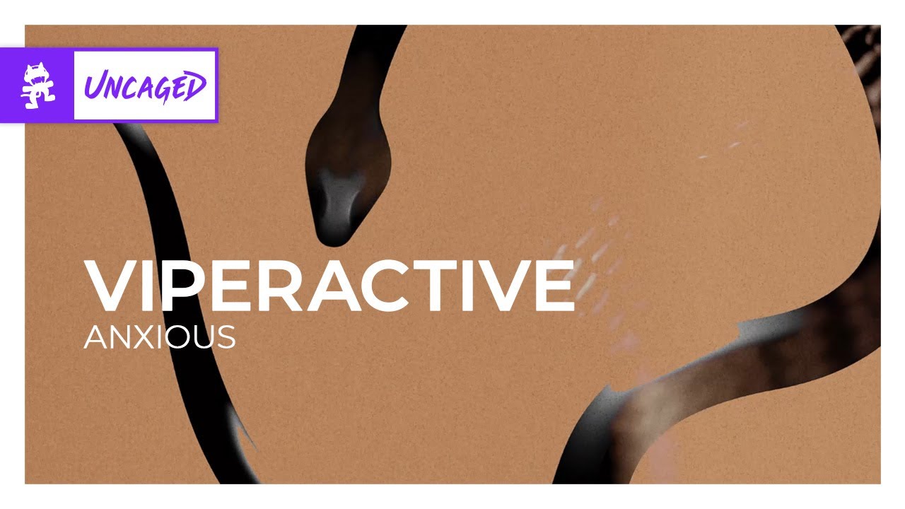 Viperactive - Anxious [Monstercat Release]