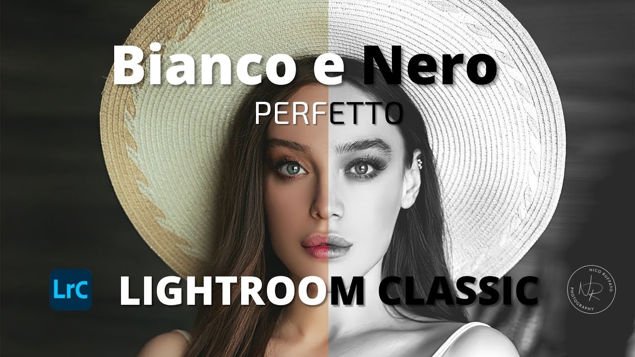 Creare BIANCO  e NERO  in Lightroom Classic ITA