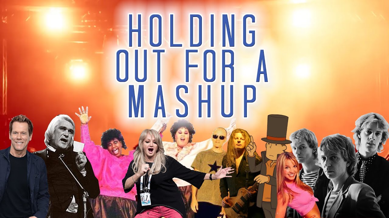 Holding Out For A Mashup