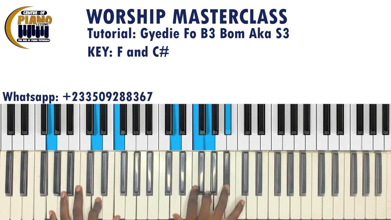 The Breakdown is Here: Ghanaian Worship on Piano — Key F and C#