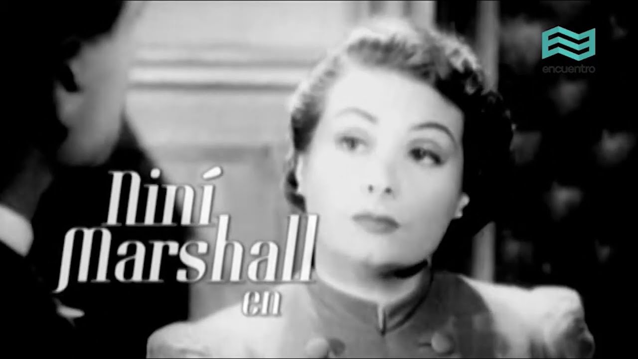 Soy del pueblo: Niní Marshall (capítulo completo) - Canal Encuentro