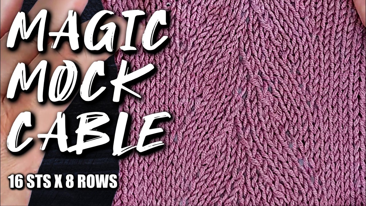 How to Knit a Mock Cable | 16-Stitch by 8-Row #withoutcableneedle #250