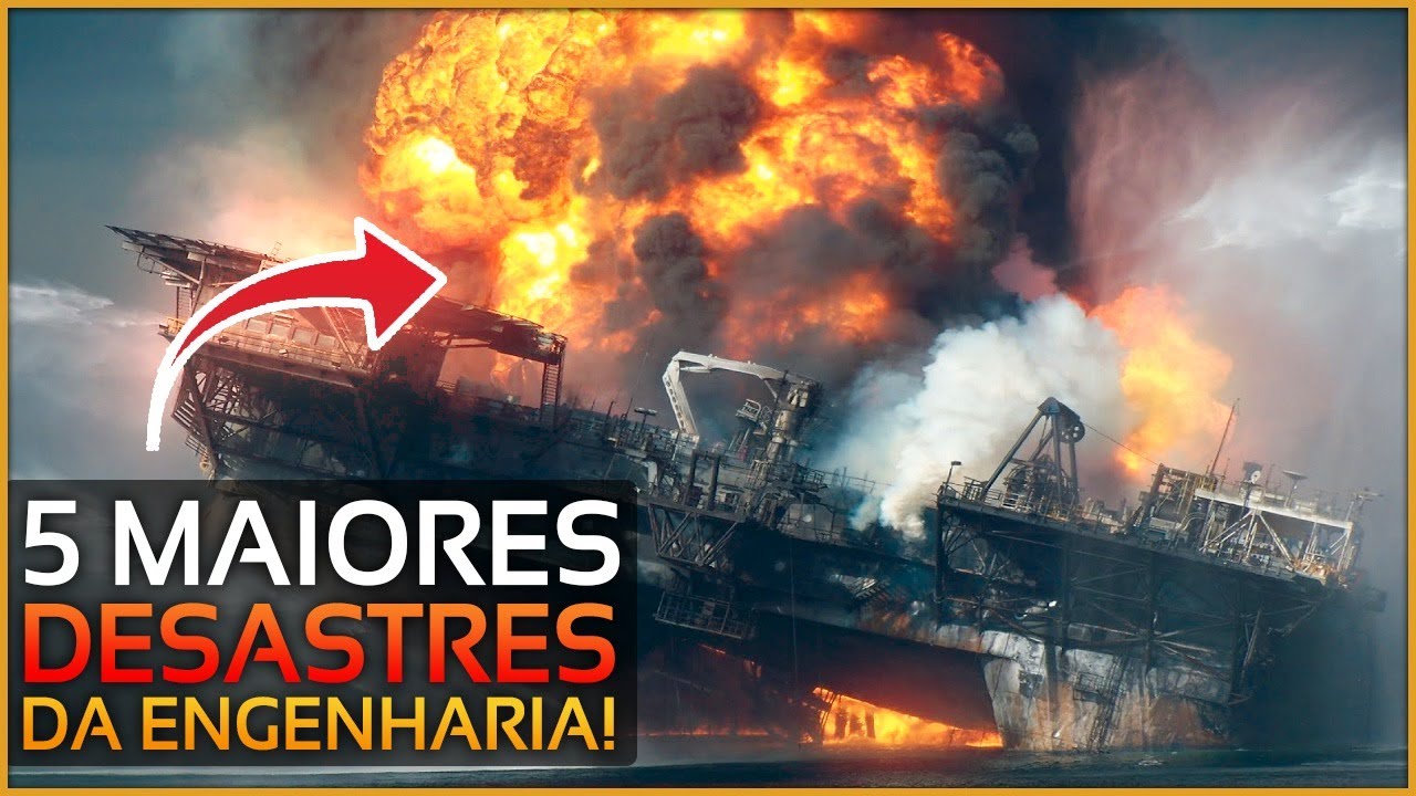 Os 5 maiores desastres da engenharia de todos os tempos