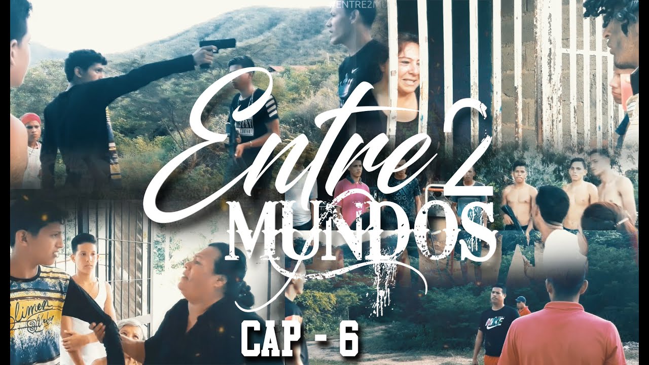 ENTRE2MUNDOS - CAPITULO 6