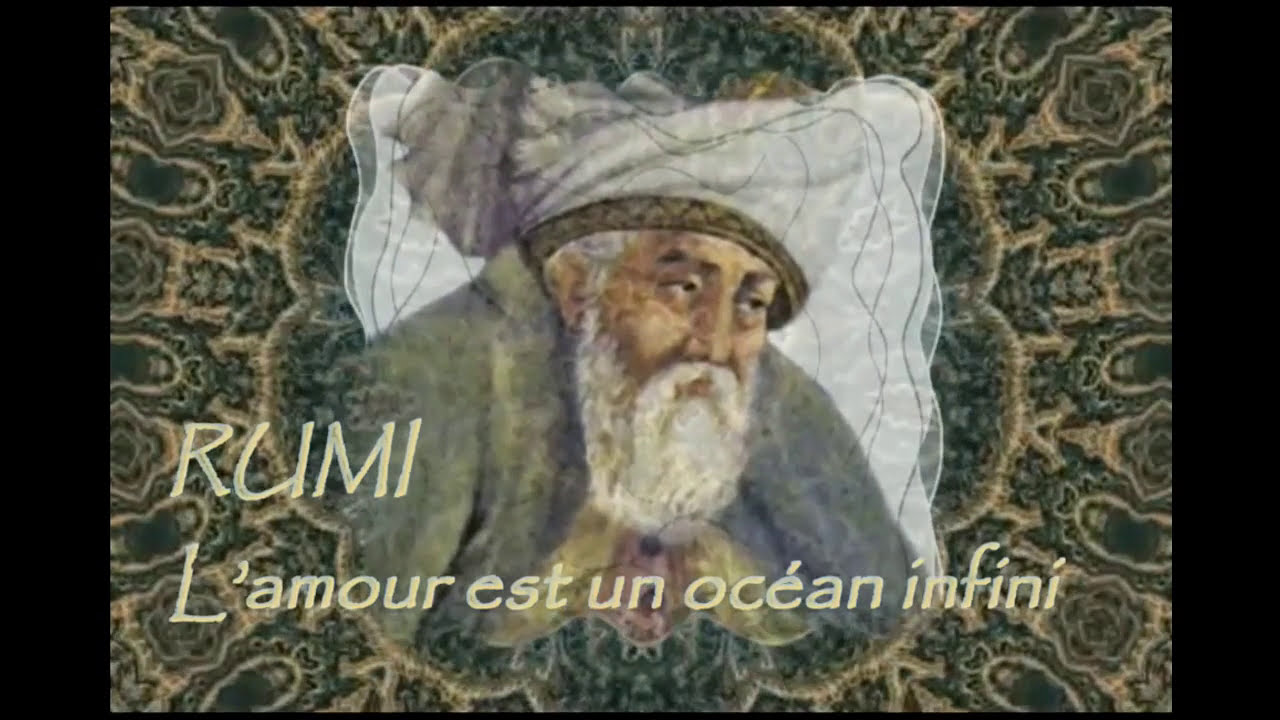 Rumi  ~ L’amour est un océan infini