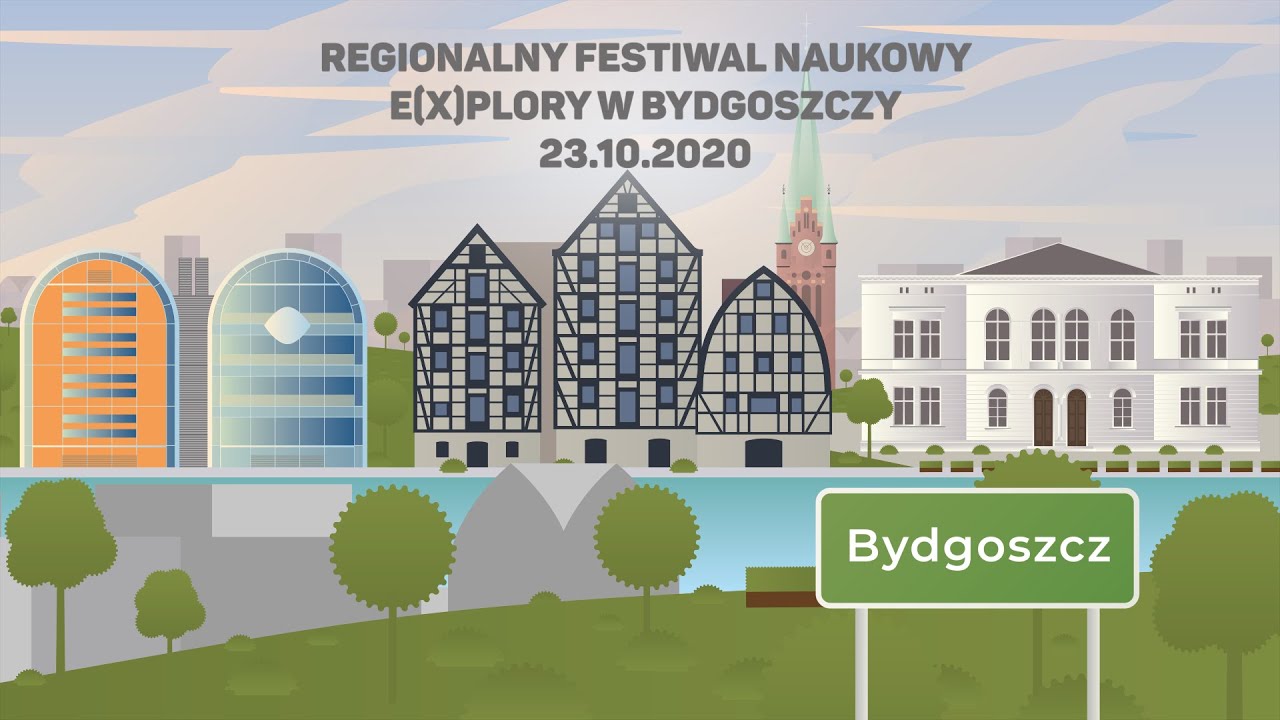Regionalny Festiwal Naukowy E(x)plory - Bydgoszcz - część 2