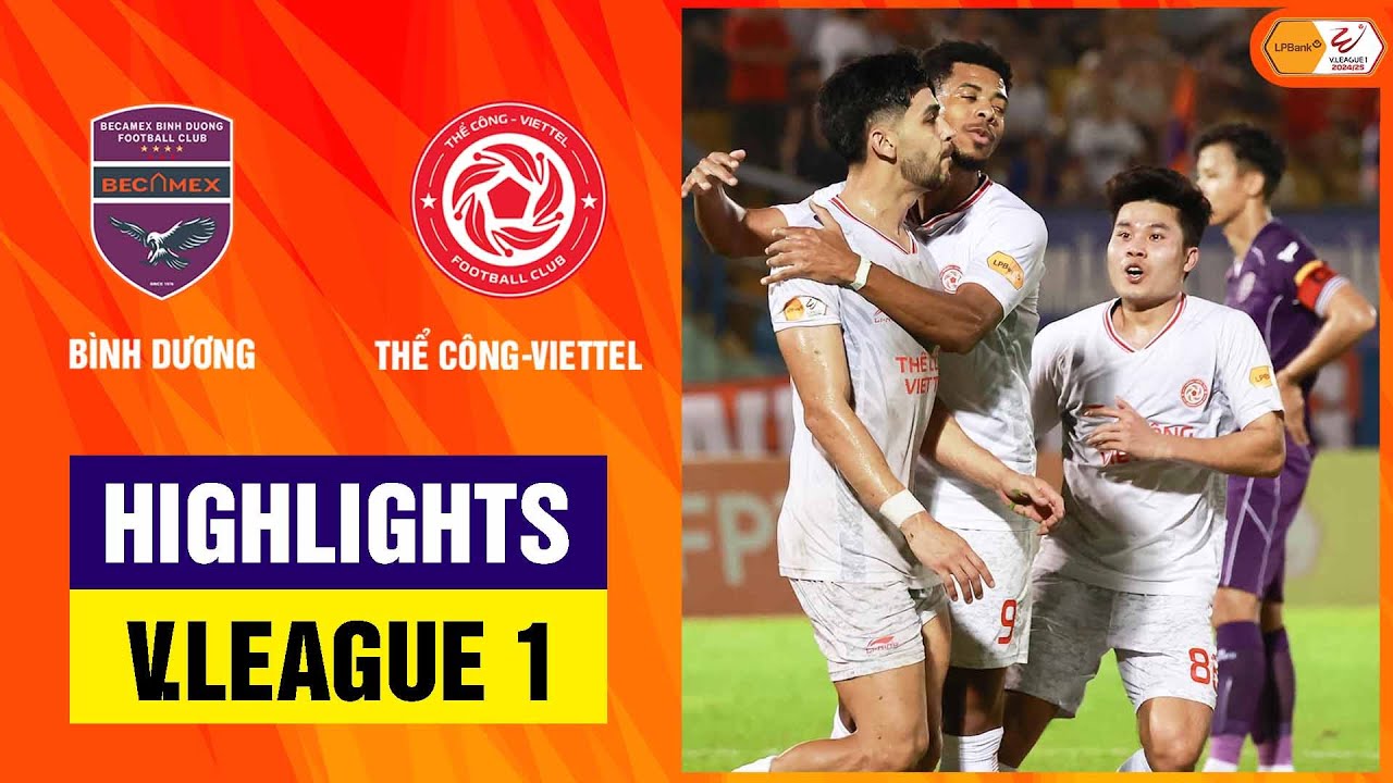 Highlights: Bình Dương - Thể Công-Viettel | Cầm vàng lại để vàng rơi, lội ngược dòng siêu kịch tính