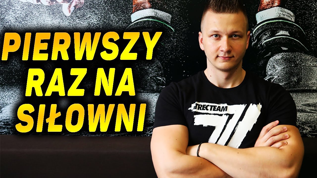 PIERWSZY RAZ na SIŁOWNI, od jakich ĆWICZEŃ ZACZĄĆ? (OBEJRZYJ ZANIM PÓJDZIESZ!)