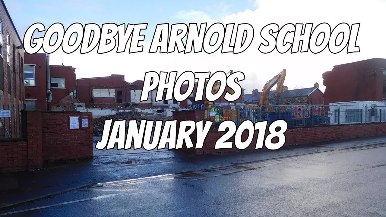 Goodbye Arnold School. #2 January 2018