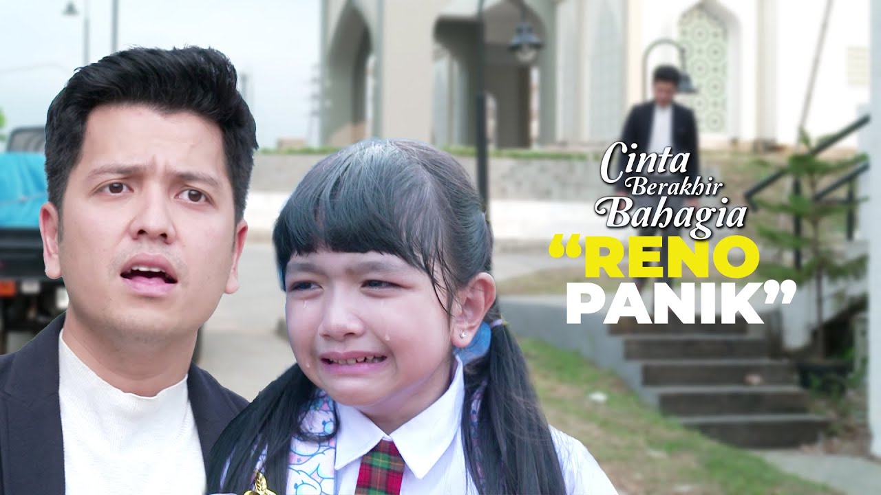 Rachel Hilang Dari Pengawasan Reno | CINTA BERAKHIR BAHAGIA | Eps.153-154 (2/3)