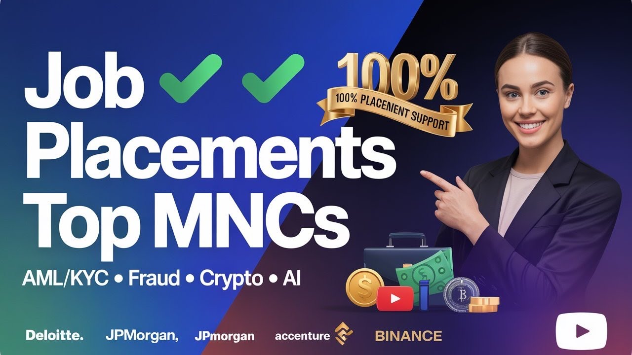 AML/KYC & FRAUD INVESTIGATION & CRYPTO & AI COURSE JOB PLACEMENTS IN TOP MNCS
