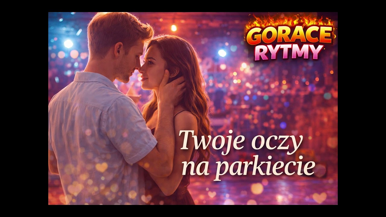 Twoje Oczy-Gorące Rytmy Nowość HIT2026