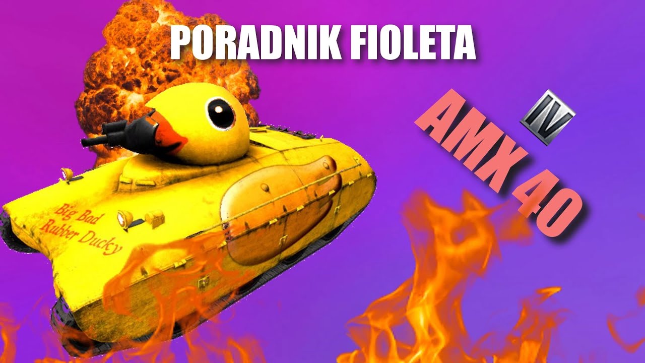 Poradnik fioleta - AMX 40 | World Of Tanks