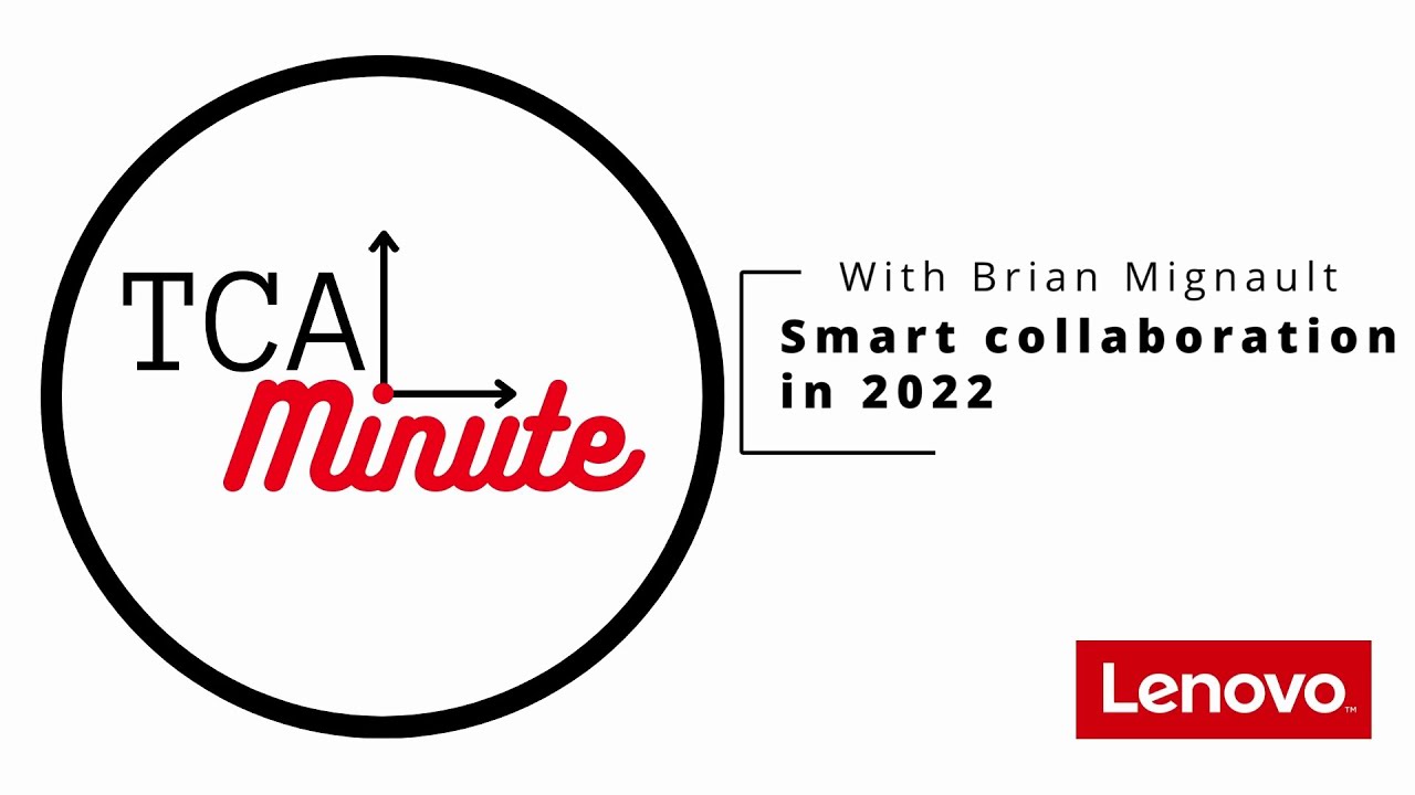 Smart Collaboration in 2022 and Beyond | TCA Minute