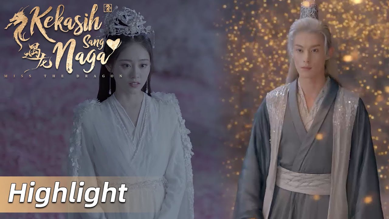 Highlight EP05 Romantis banget pernyataan cinta Longyan | Miss the Dragon | WeTV【INDO SUB】
