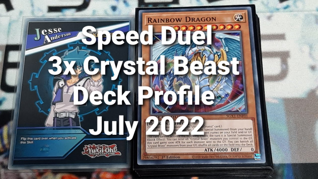 Speed Duel 3x Crystal Beast Deck Profile July 2022