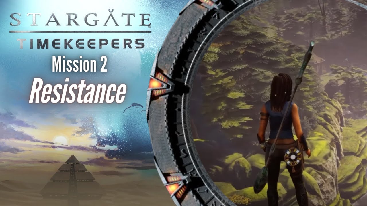 Stargate Timekeepers Mission #2 : Resistance - (Gameplay)
