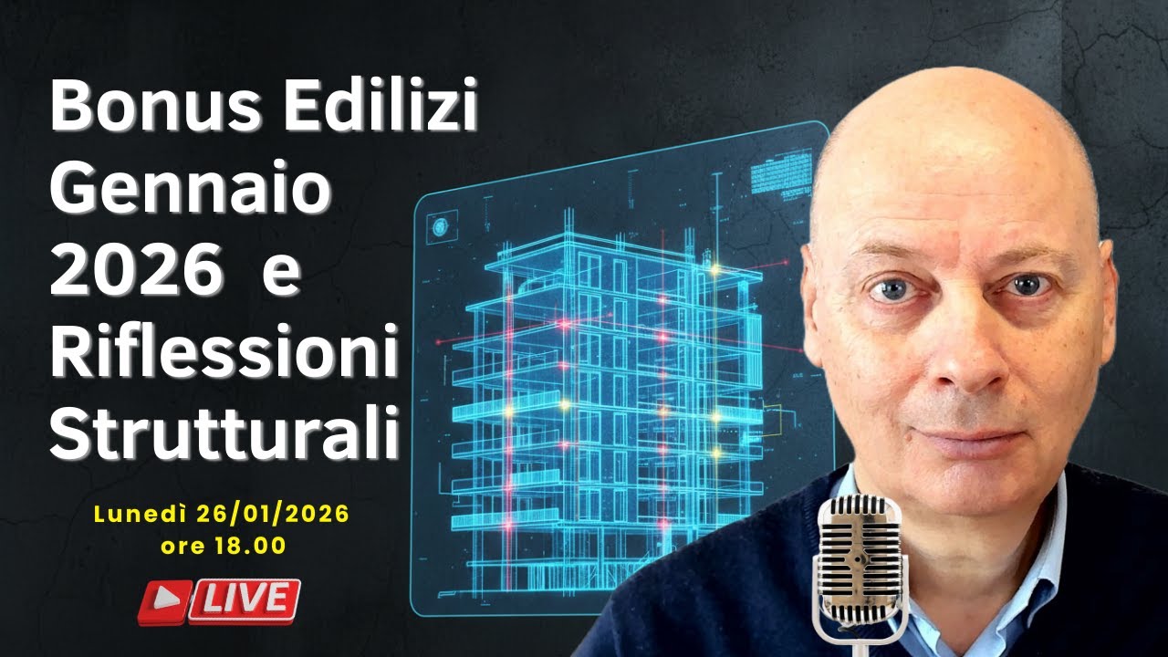 BONUS EDILIZI Gennaio 2026 & Riflessioni Strutturali per Ristrutturare Casa