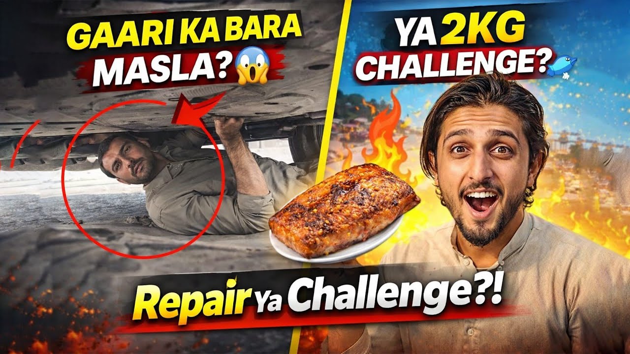 Gaari Kharab Ho Gai 😱 | Mechanic Ne Neeche Ghuss Kar Kiya Shock! + 2KG Fish Challenge 🐟🔥 