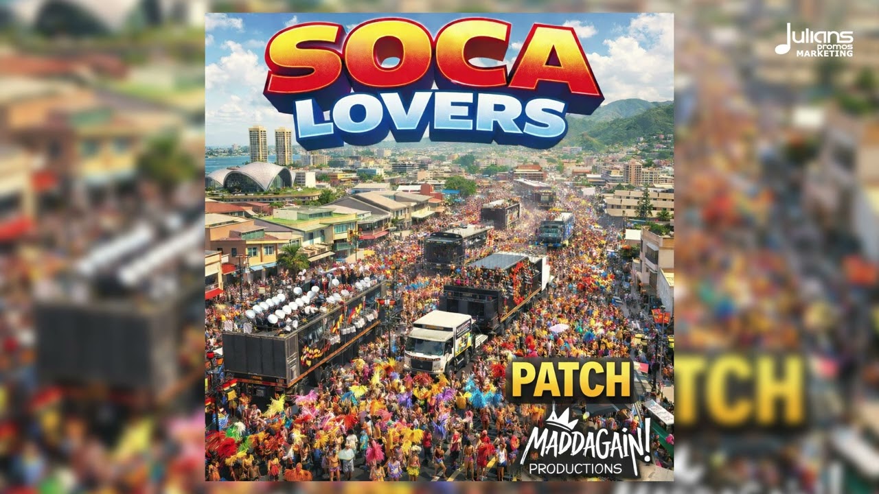 Patch - Soca Lovers (Official Audio) | Soca 2026