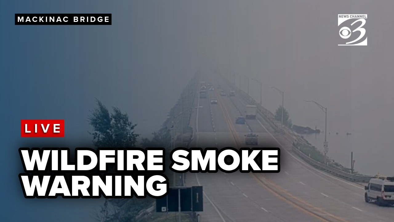 LIVE: Mackinac Bridge hazy conditions from Canadian wildfire smoke