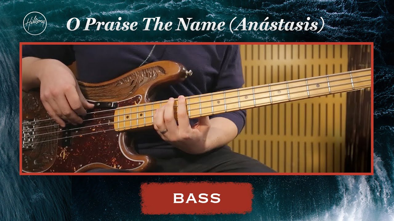 O Praise The Name (Anástasis) | Bass Tutorial