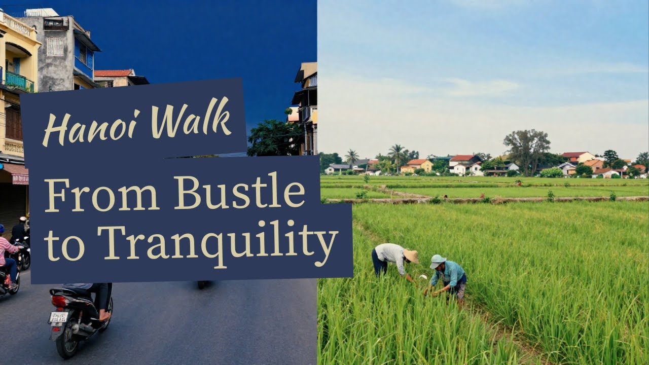 From City Gates to River Farms: A Cinematic Hanoi Walk (No Talking)
