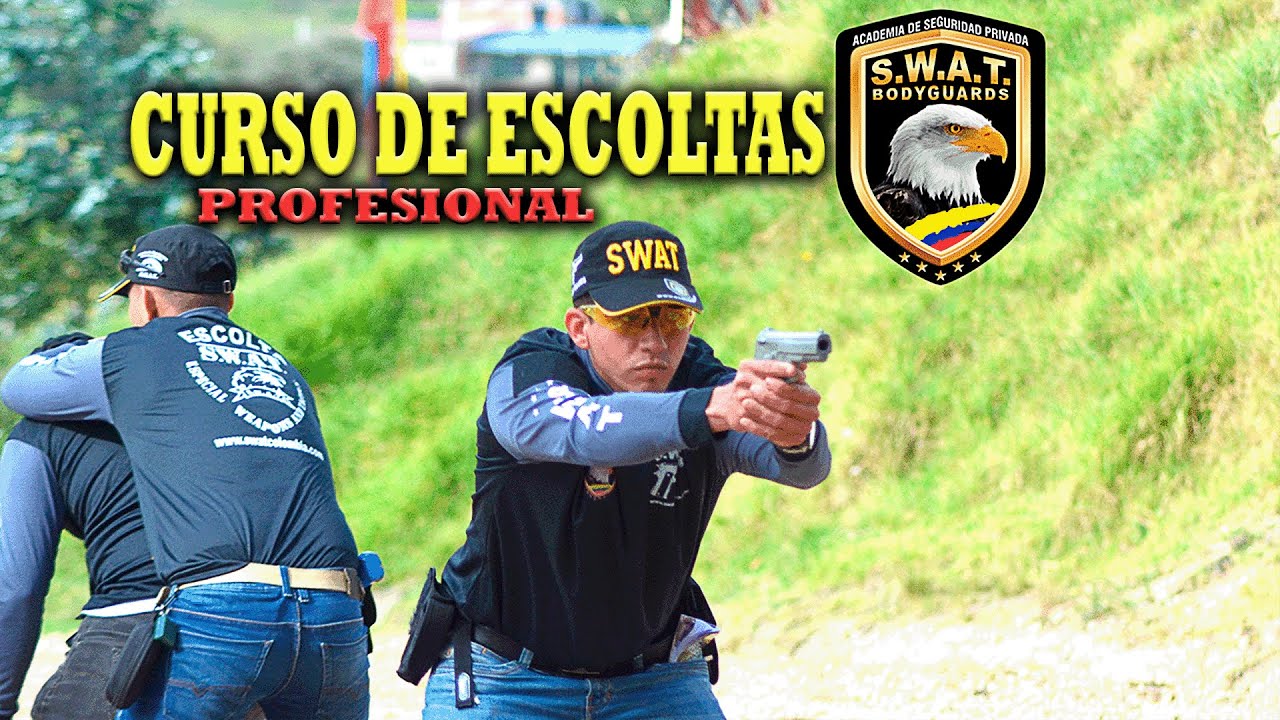 S.W.A.T. CURSO DE ESCOLTAS junio - Bodyguards, Formación de personal de Seguridad.