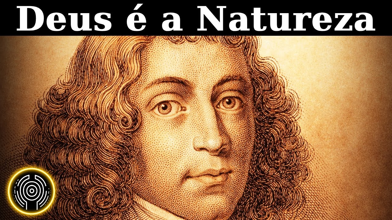 O Pensamento Que Tornou Spinoza Perigoso (Poucos Entendem)