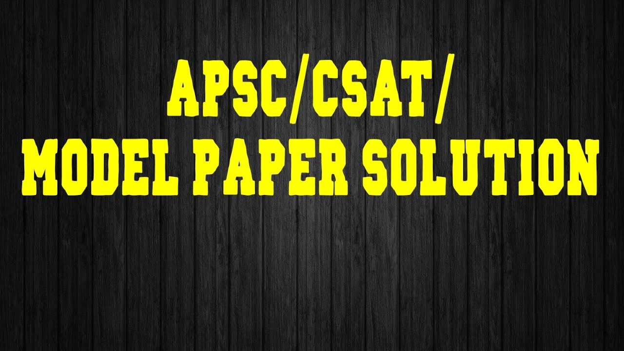 Assam Government Job2023/APSC/CSAT/model paper solution