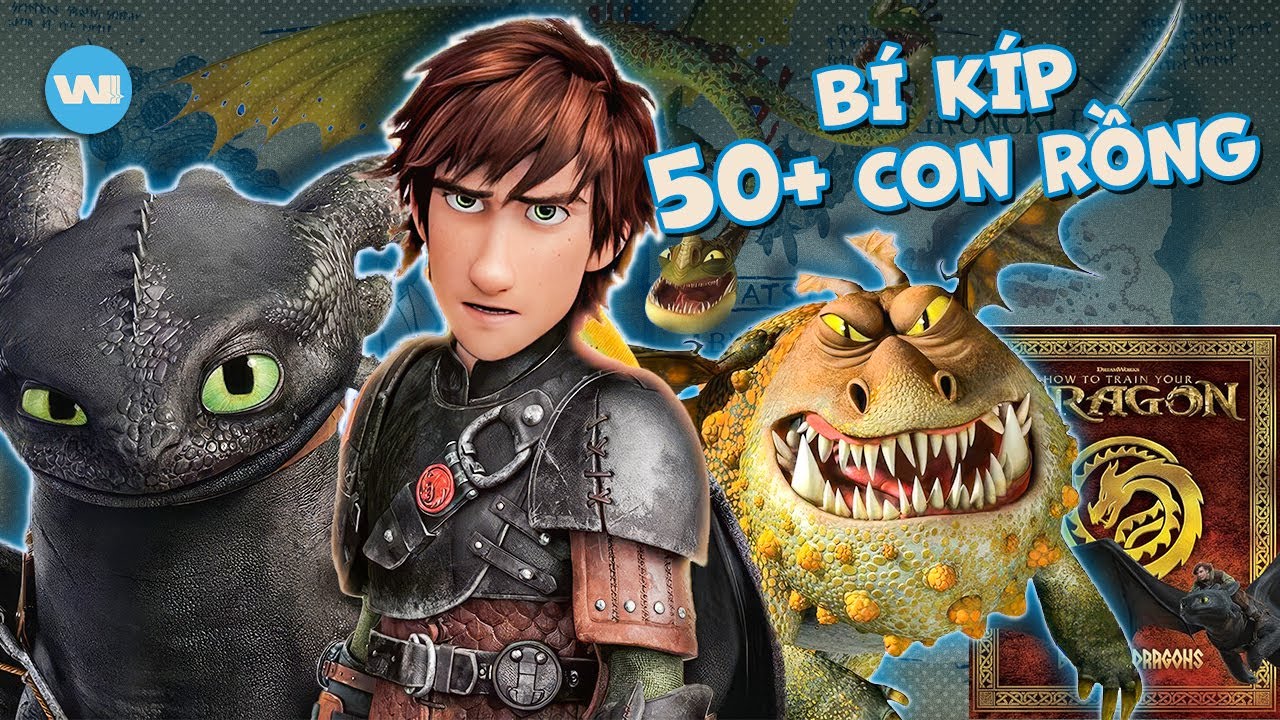 TẤT TẦN TẬT 50+ CON RỒNG TRONG HOW TO TRAIN YOUR DRAGON