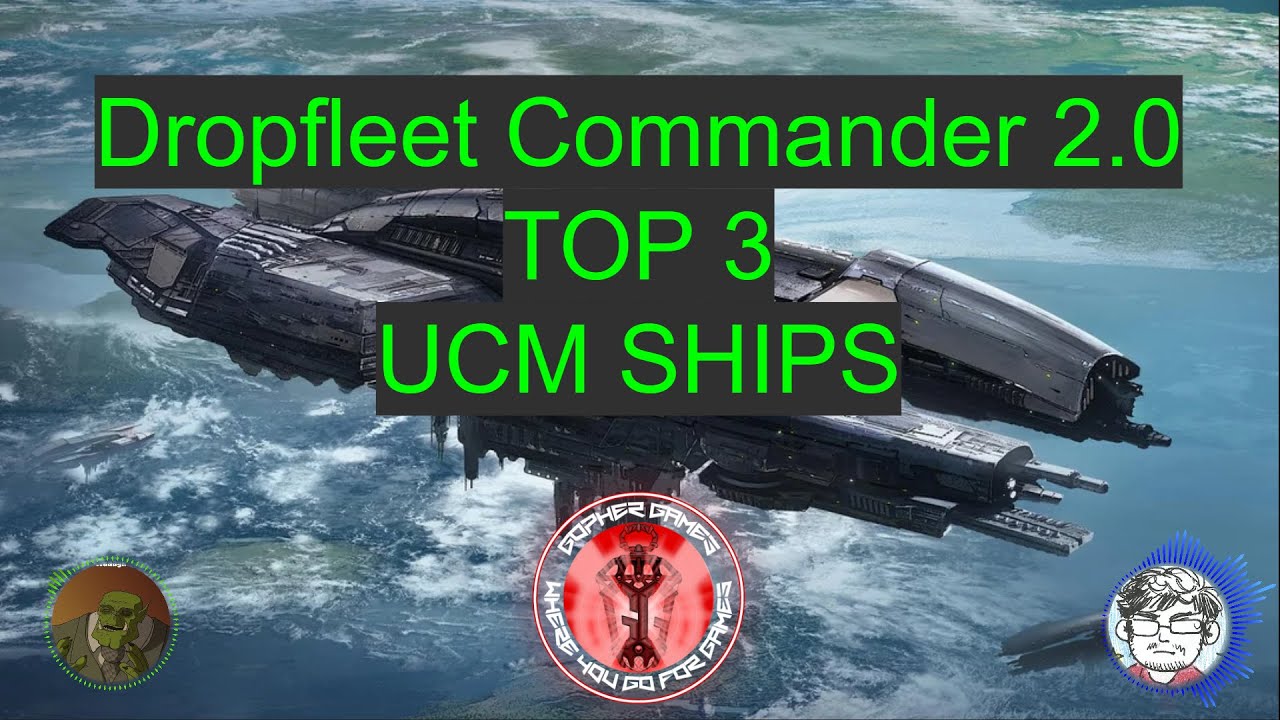Top UCM Ships! Dropfleet Commander 2.0