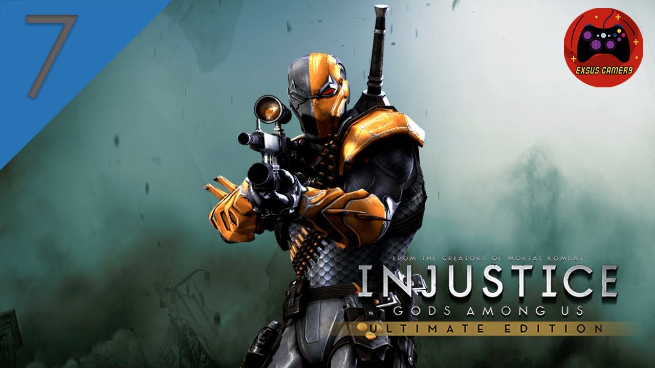 Deathstroke contra el regimen |Injustice Gods Among Us #7