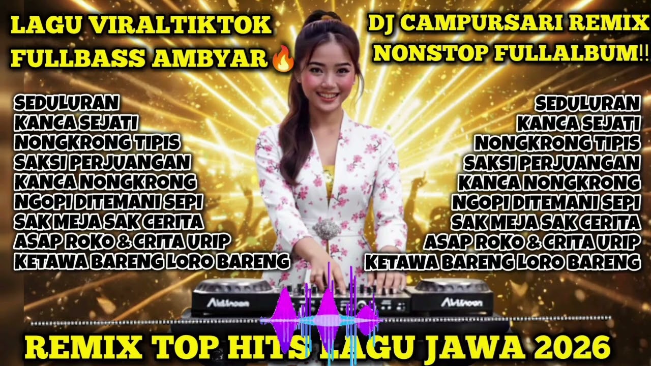LAGU JAWA VIRAL TIKTOK 🔊 DJ CAMPURSARI REMIX FULLBASS‼️KANCA NONGKRONG FULLALBUM🔥